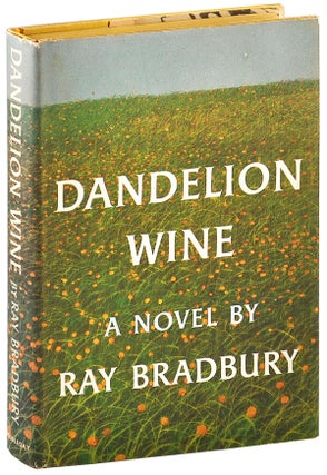 DANDELION WINE: A NOVEL - INSCRIBED TO HERB YELLIN