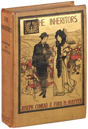 Item #5136 THE INHERITORS: AN EXTRAVAGANT STORY. Joseph Conrad, Ford Madox Hueffer