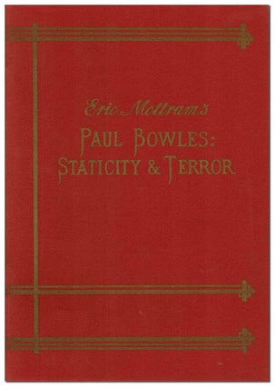 Item #5178 PAUL BOWLES: STATICITY & TERROR. Eric Mottram