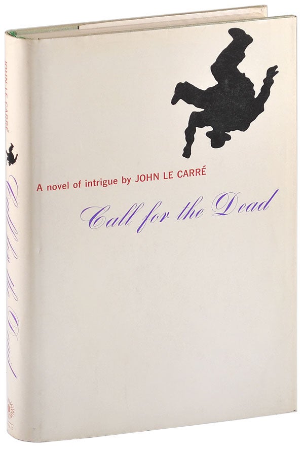 Item #5188 CALL FOR THE DEAD. John Le Carré, pseud. of David John Moore Cornwell.