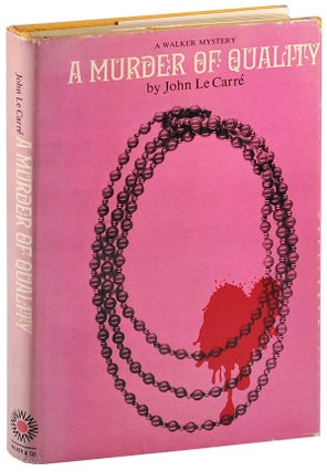 Item #5189 A MURDER OF QUALITY. John Le Carré, pseud. of David John Moore Cornwell