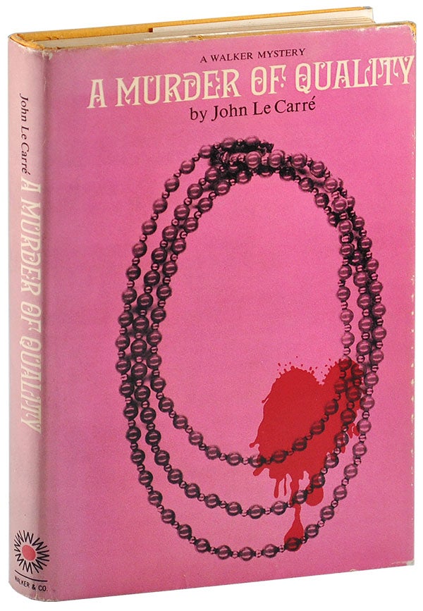 Item #5189 A MURDER OF QUALITY. John Le Carré, pseud. of David John Moore Cornwell.