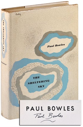 Item #5208 THE SHELTERING SKY - SIGNED. Paul Bowles