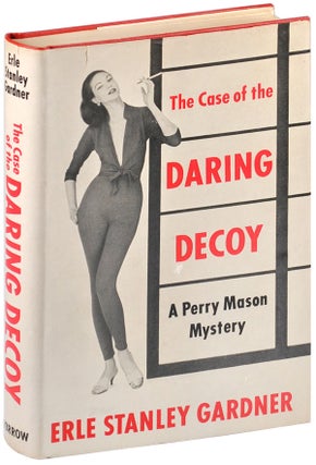 Item #5266 THE CASE OF THE DARING DECOY. Erle Stanley Gardner