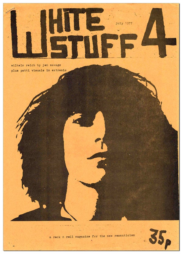Item #5280 WHITE STUFF - NO.4 (JULY, 1977). Sandy Robertson, Patti Smith, subject.