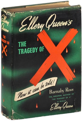 Item #5290 THE TRAGEDY OF X. Ellery Queen, aka. Barnaby Ross
