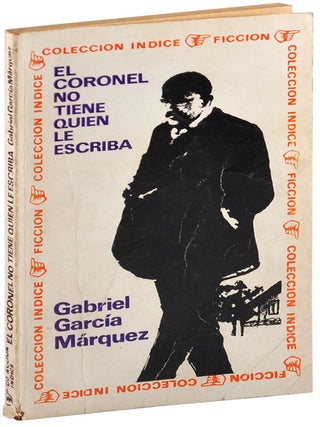 EL CORONEL NO TIENE QUIEN LE ESCRIBA (NO ONE WRITES TO THE COLONEL) - INSCRIBED TO CLAUDIA DE LA ESPRIELLA