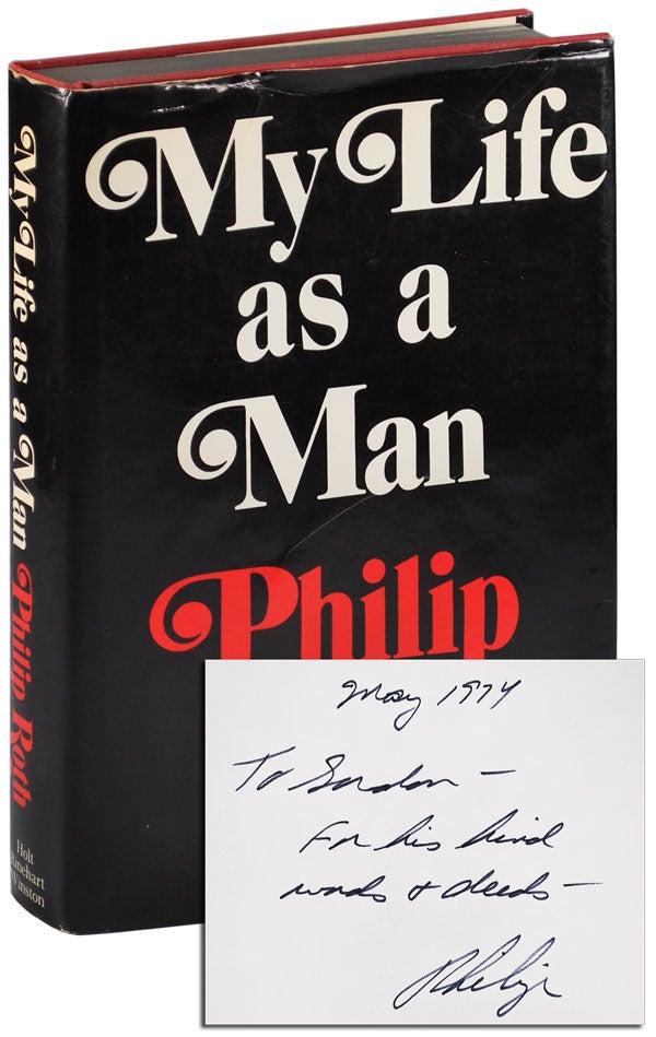 Item #5314 MY LIFE AS A MAN – INSCRIBED TO GORDON LISH. Philip Roth.