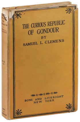 Item #5378 THE CURIOUS REPUBLIC OF GONDOUR AND OTHER WHIMSICAL SKETCHES. Mark Twain, Samuel L....