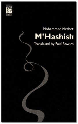 Item #5396 M'HASHISH. Mohammed Mrabet, Paul Bowles, stories, translation