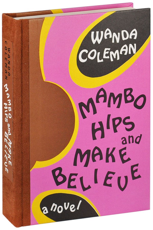 Item #5438 MAMBO HIPS AND MAKE BELIEVE: A NOVEL. Wanda Coleman.