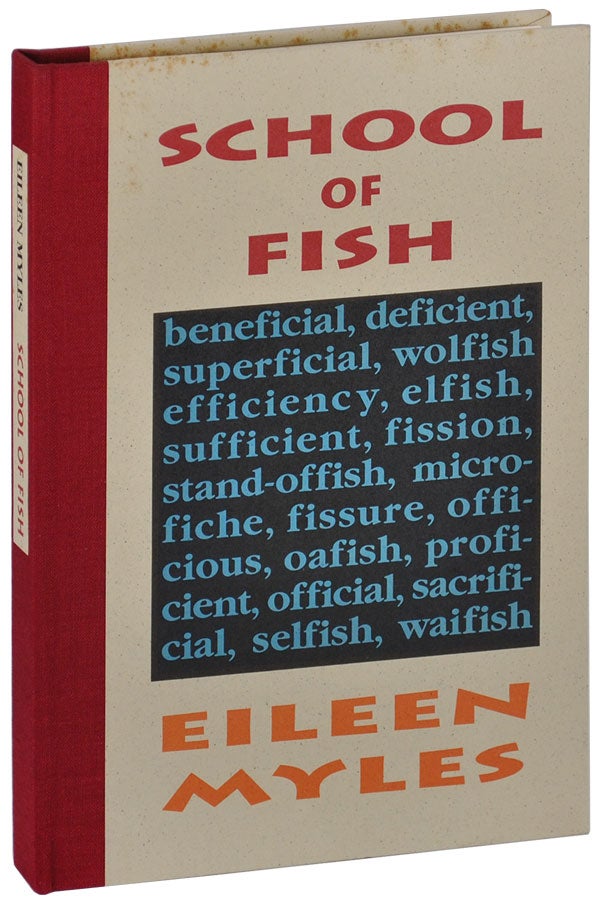 Item #5441 SCHOOL OF FISH. Eileen Myles.