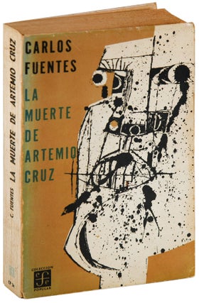 Item #5509 LA MUERTE DE ARTEMIO CRUZ (THE DEATH OF ARTEMIO CRUZ) - SIGNED. Carlos Fuentes