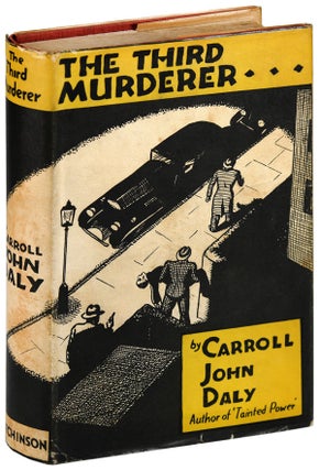 Item #5512 THE THIRD MURDERER. Carroll John Daly