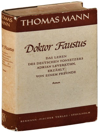 Item #5534 DOKTOR FAUSTUS: DAS LEBEN DES DEUTSCHEN TONSETZERS ADRIAN LEVERKÜHN, ERZÄHLT VON...