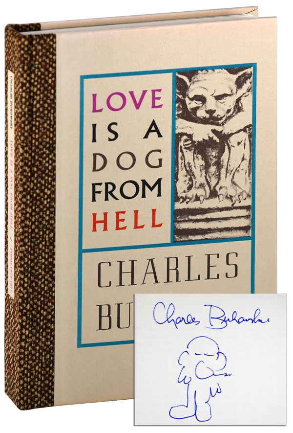 LOVE IS A DOG FROM HELL: POEMS 1974-1977 - THE BINDER'S COPY, SIGNED, WITH AN ORIGINAL PAINTING. Charles Bukowski.