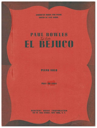 Item #5578 EL BEJUCO ("QUE SIGA, QUE SIGA EL GUSTO......") - SIGNED. Paul Bowles