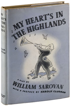 MY HEART'S IN THE HIGHLANDS: A PLAY - SIGNED BY PAUL BOWLES