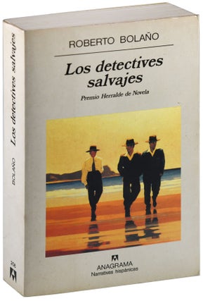 Item #5616 LOS DETECTIVES SALVAJES (THE SAVAGE DETECTIVES). Roberto Bolaño