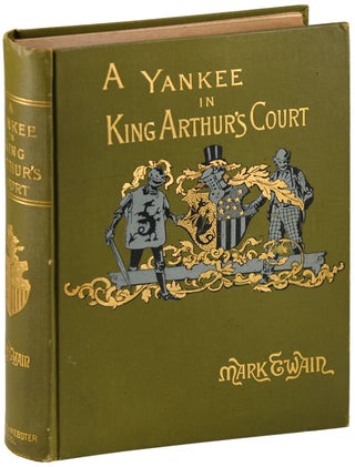 Item #5658 A CONNECTICUT YANKEE IN KING ARTHUR'S COURT. Mark Twain, pseud. of Samuel L. Clemens
