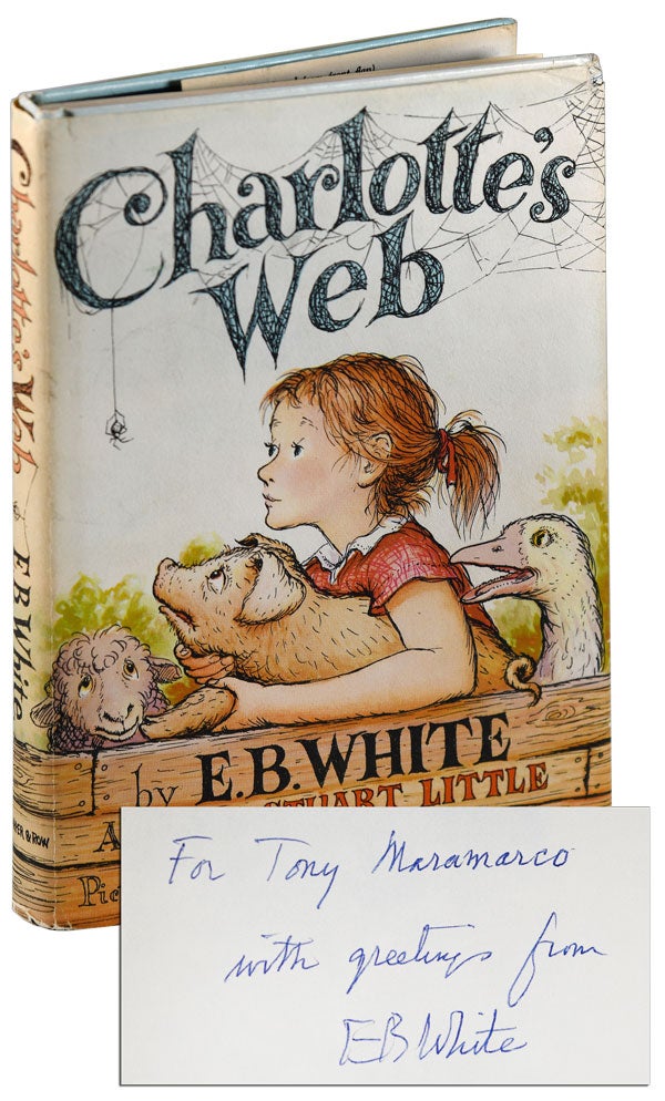 Item #5661 CHARLOTTE'S WEB - INSCRIBED. E. B. White, Garth Williams, novel, illustrations.