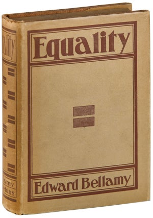 Item #5684 EQUALITY. Edward Bellamy