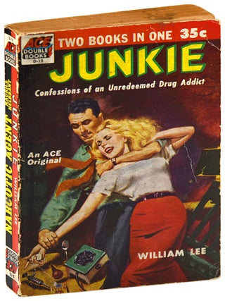 JUNKIE / NARCOTIC AGENT - INSCRIBED TO TED BERRIGAN