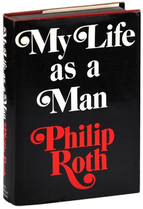 MY LIFE AS A MAN - INSCRIBED TO ALISON LURIE