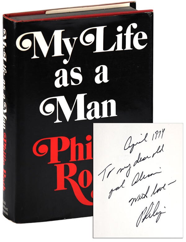MY LIFE AS A MAN - INSCRIBED TO ALISON LURIE. Philip Roth.