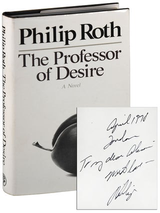 Item #5758 THE PROFESSOR OF DESIRE - INSCRIBED TO ALISON LURIE. Philip Roth