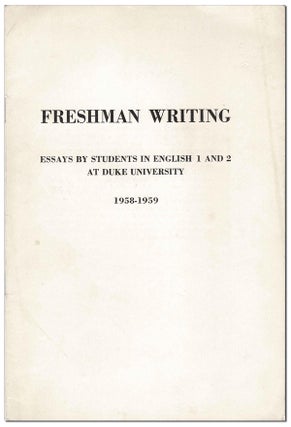 Item #5765 THE GALAX [IN] FRESHMAN WRITING: ESSAYS BY STUDENTS IN ENGLISH 1 AND 2 AT DUKE...