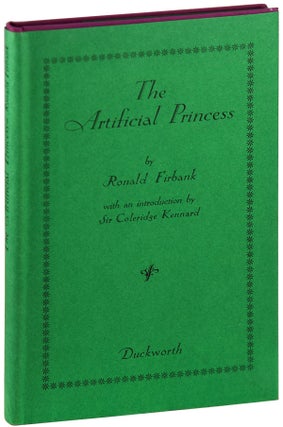 Item #5775 THE ARTIFICIAL PRINCESS. Ronald Firbank, Coleridge Kennard, novel, introduction