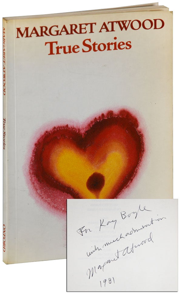 Item #5791 TRUE STORIES - INSCRIBED TO KAY BOYLE, WITH A TLS TIPPED IN. Margaret Atwood.