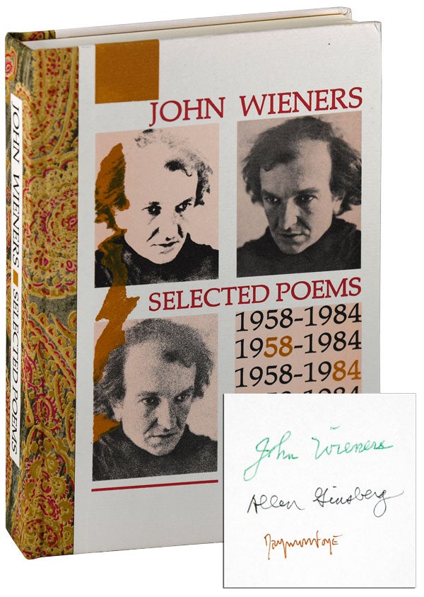 Item #5884 SELECTED POEMS 1958-1984 - THE BINDER'S COPY, SIGNED. John Wieners, Allen Ginsberg, Raymond Foye, poems, foreword.