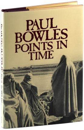 Item #5888 POINTS IN TIME. Paul Bowles