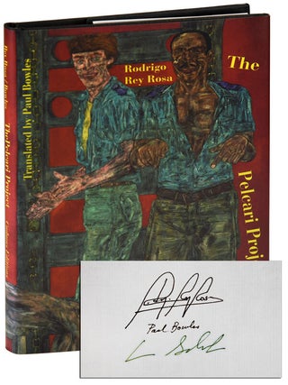 Item #5906 THE PELCARI PROJECT - DELUXE ISSUE, SIGNED. Rodrigo Rey Rosa, Paul Bowles, novel,...