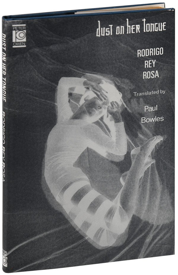 Item #5919 DUST ON HER TONGUE. Rodrigo Rey Rosa, Paul Bowles, stories, translation.