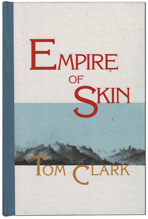 Item #5943 EMPIRE OF SKIN. Tom Clark.
