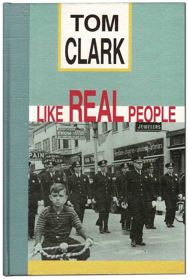 Item #5944 LIKE REAL PEOPLE. Tom Clark.