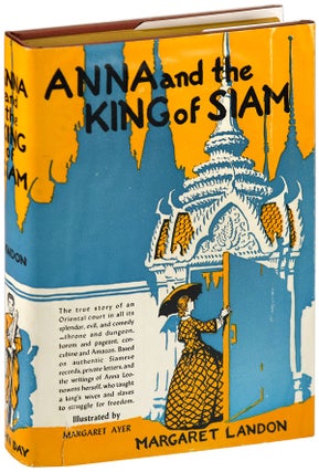 Item #5954 ANNA AND THE KING OF SIAM. Margaret Landon, Margaret Ayer, novel, illustrations