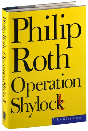 Item #5988 OPERATION SHYLOCK: A CONFESSION - IN THE TRIAL DUSTJACKET. Philip Roth