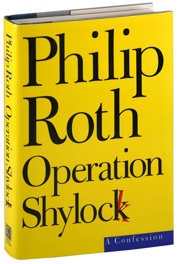 Item #5988 OPERATION SHYLOCK: A CONFESSION - IN THE TRIAL DUSTJACKET. Philip Roth.