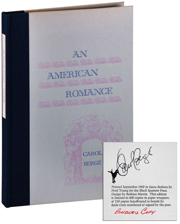 Item #6011 AN AMERICAN ROMANCE: THE ALAN POEMS, A JOURNAL - THE BINDER'S COPY, SIGNED. Carol Bergé.