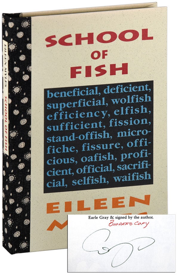 Item #6043 SCHOOL OF FISH - THE BINDER'S COPY, SIGNED. Eileen Myles.