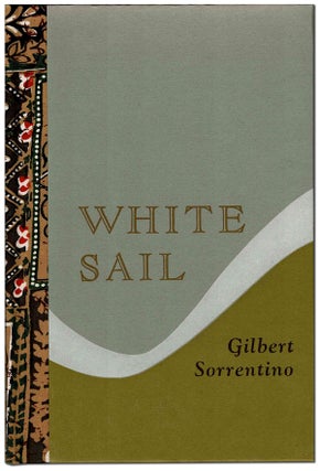 Item #6093 WHITE SAIL - THE BINDER'S COPY, SIGNED. Gilbert Sorrentino
