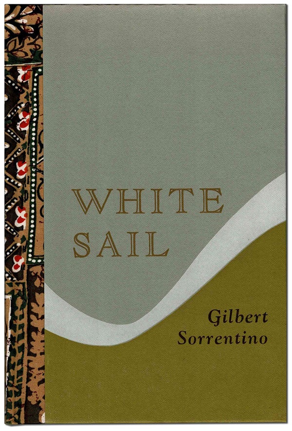 Item #6093 WHITE SAIL - THE BINDER'S COPY, SIGNED. Gilbert Sorrentino.