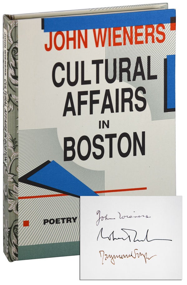 Item #6098 CULTURAL AFFAIRS IN BOSTON: POETRY & PROSE 1956-1985 - THE BINDER'S COPY, SIGNED. John Wieners, Robert Creeley, Raymond Foye, text, preface.