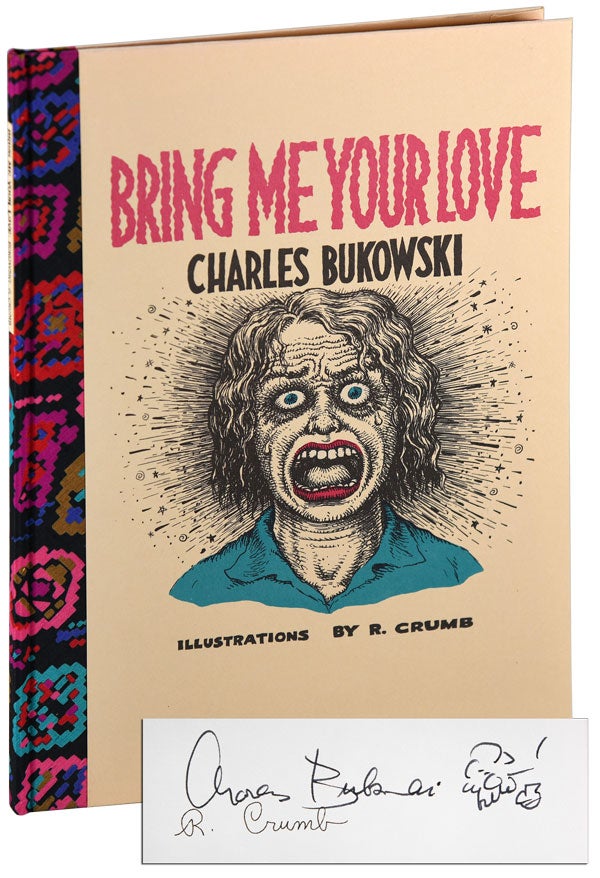 Item #6114 BRING ME YOUR LOVE - THE BINDER'S COPY, SIGNED. Charles Bukowski, R. Crumb, story, illustrations.