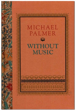 Item #6163 WITHOUT MUSIC - THE BINDER'S COPY, SIGNED. Michael Palmer