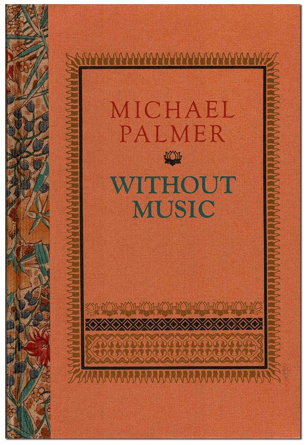 Item #6163 WITHOUT MUSIC - THE BINDER'S COPY, SIGNED. Michael Palmer.